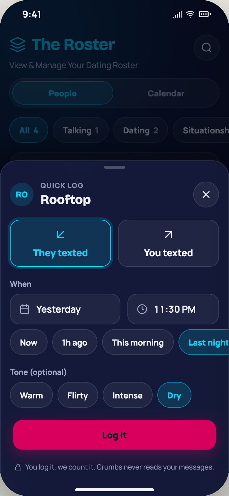 The quick log sheet with They texted, Last night and the Dry tone chip selected.